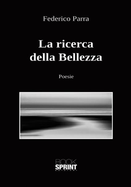 La ricerca della bellezza - Federico Parra - copertina