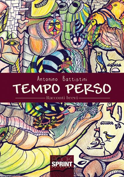 Tempo perso - Antonino Battistini - copertina