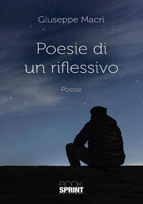 Poesie di un riflessivo - Giuseppe Macrì - copertina