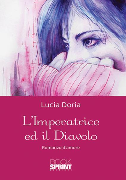 L'imperatrice ed il diavolo - Lucia Doria - copertina