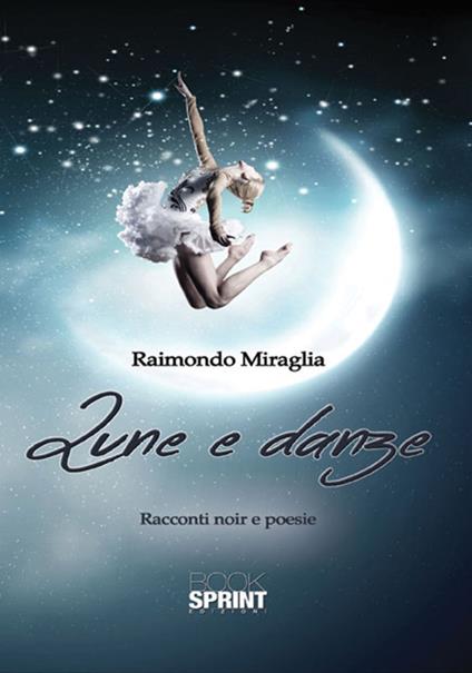 Lune e danze - Raimondo Miraglia - copertina