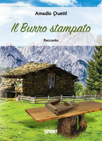 Il burro stampato - Amadio Quetti - ebook
