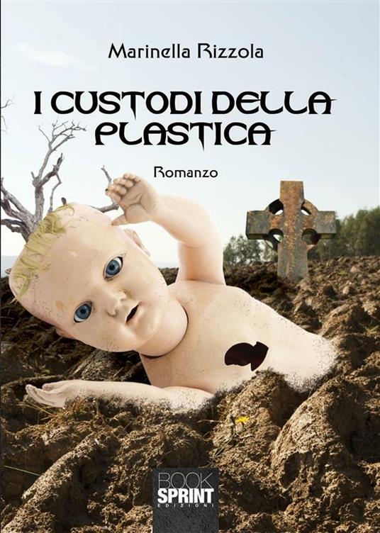 I custodi della plastica - Marinella Rizzola - ebook