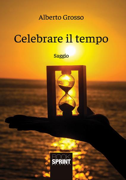 Celebrare il tempo - Alberto Grosso - copertina