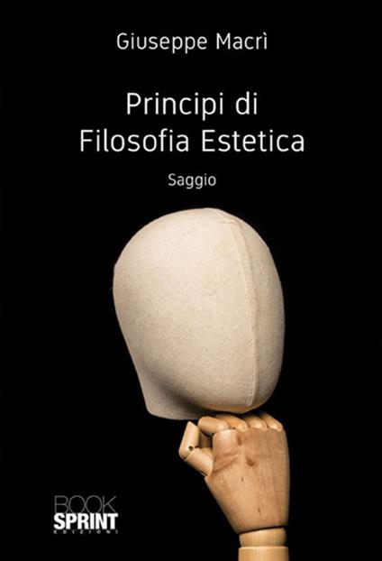 Principi di filosofia estetica - Giuseppe Macrì - copertina