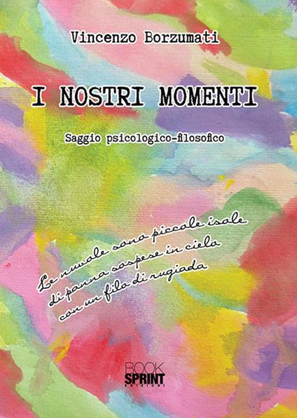 I nostri momenti - Vincenzo Borzumati - copertina