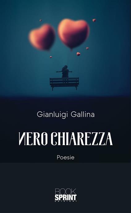 Nero chiarezza - Gianluigi Gallina - ebook