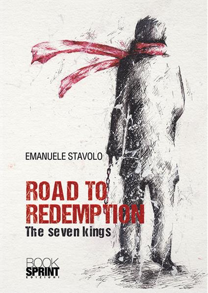 Road to redemption. The seven kings - Emanuele Stavolo - copertina