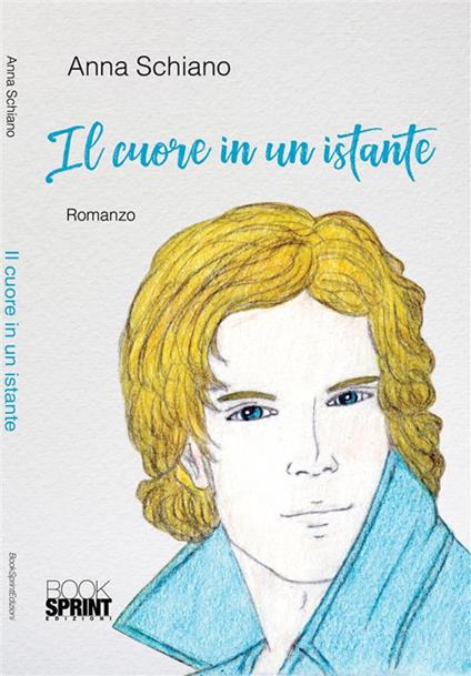 Il cuore in un istante - Anna Schiano - ebook