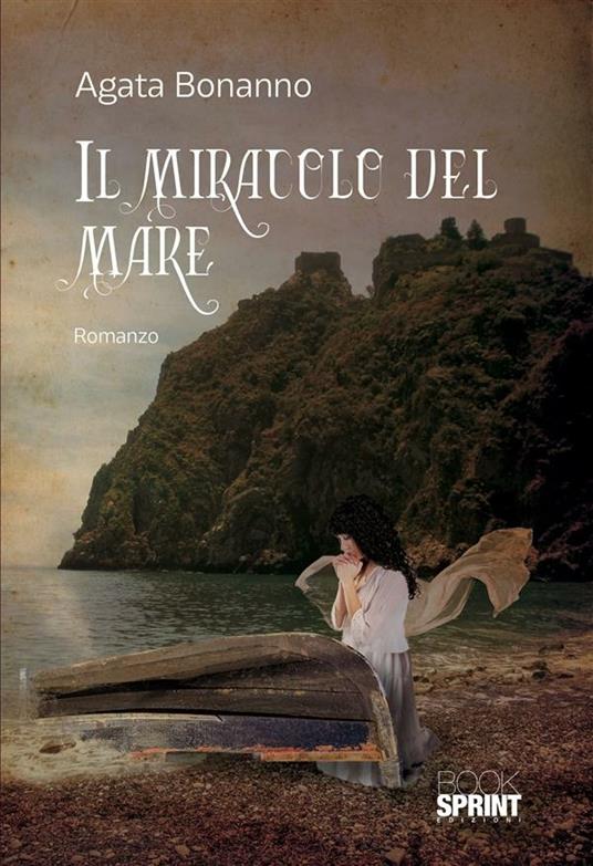 Il miracolo del mare - Agata Bonanno - ebook