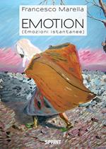 Emotion (emozioni istantanee). Ediz. a colori