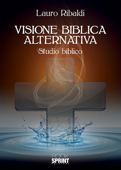 Visione biblica alternativa - Lauro Ribaldi - copertina