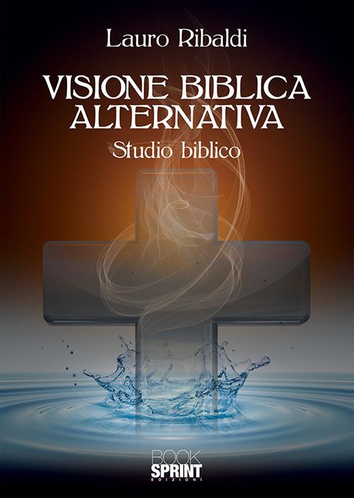 Visione biblica alternativa - Lauro Ribaldi - copertina