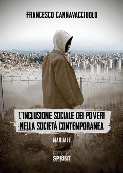 L'inclusione sociale dei poveri nella società contemporanea - Francesco Cannavacciuolo - copertina