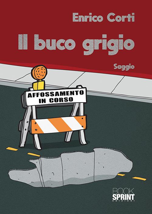 Il buco grigio - Enrico Corti - copertina