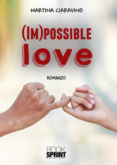(Im)possibile love - Martina Ciaravino - copertina