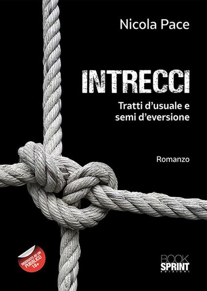 Intrecci. Tratti d'usuale e semi d'eversione - Nicola Pace - copertina