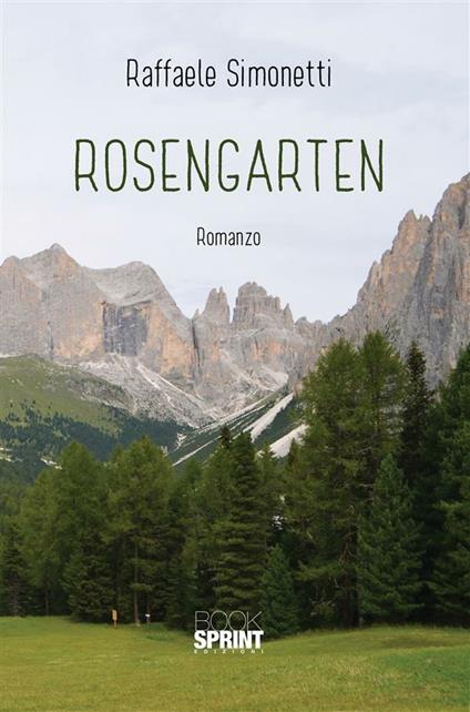 Rosengarten - Raffaele Simonetti - ebook
