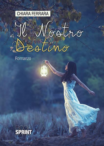 Il nostro destino - Chiara Ferrara - copertina