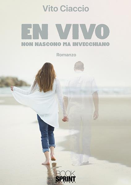 En vivo. Non nascono ma invecchiano - Vito Ciaccio - copertina