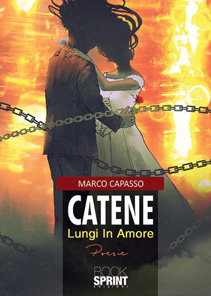 Catene. Lungi in amore - Marco Capasso - copertina