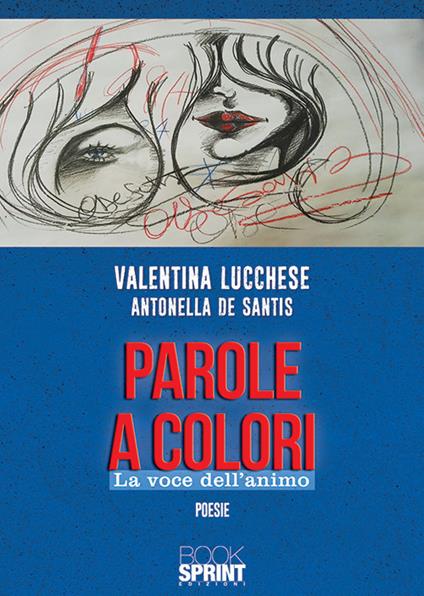 Parole a colori. La voce dell'animo - Valentina Lucchese - copertina