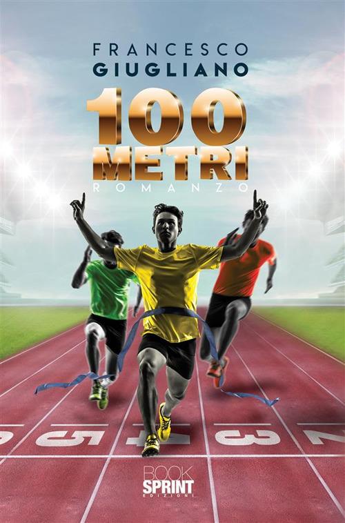 100 metri - Francesco Giugliano - ebook