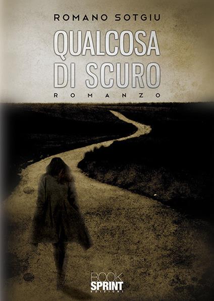 Qualcosa di scuro - Romano Sotgiu - copertina