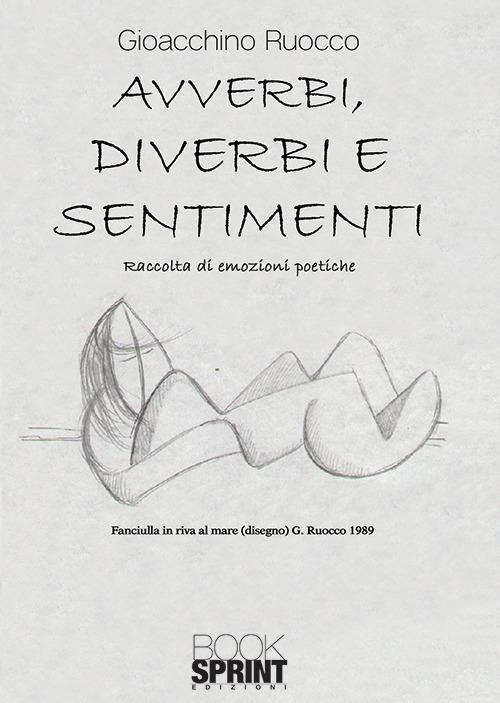 Avverbi, diverbi e sentimenti - Gioacchino Ruocco - copertina