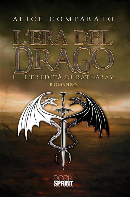 L' eredità di Ratnaray. L'era del drago. Vol. 1 - Alice Comparato - ebook