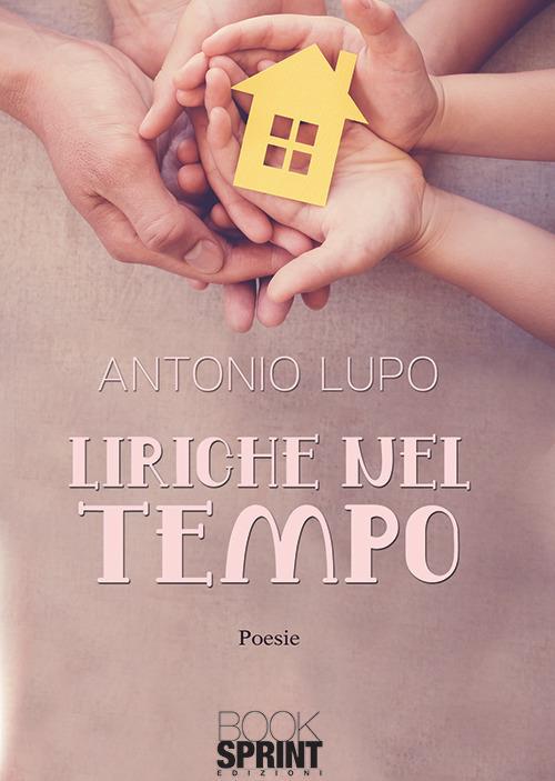 Liriche nel tempo - Antonio Lupo - copertina