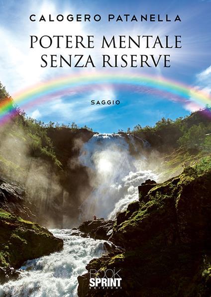 Potere mentale senza riserve - Calogero Patanella - copertina