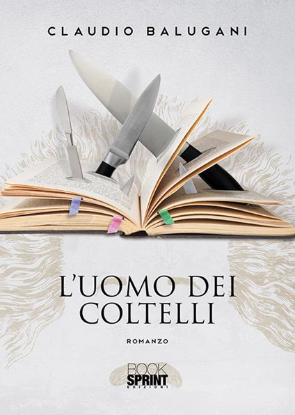 L'uomo dei coltelli - Claudio Balugani - copertina