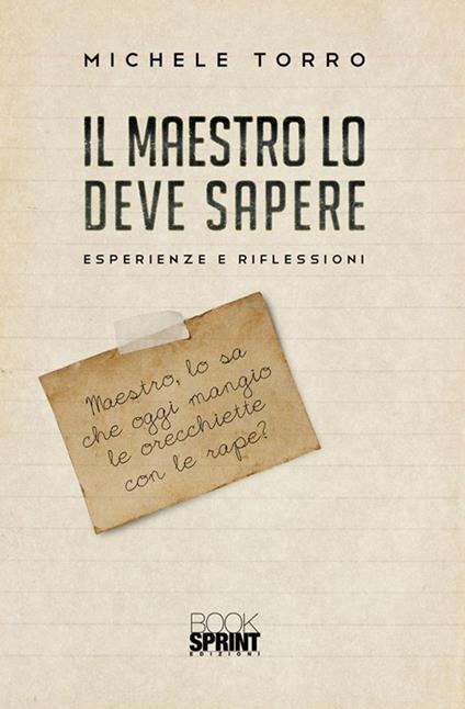 Il maestro lo deve sapere - Michele Torro - ebook