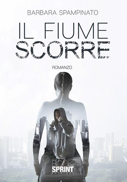 Il fiume scorre - Barbara Spampinato - copertina