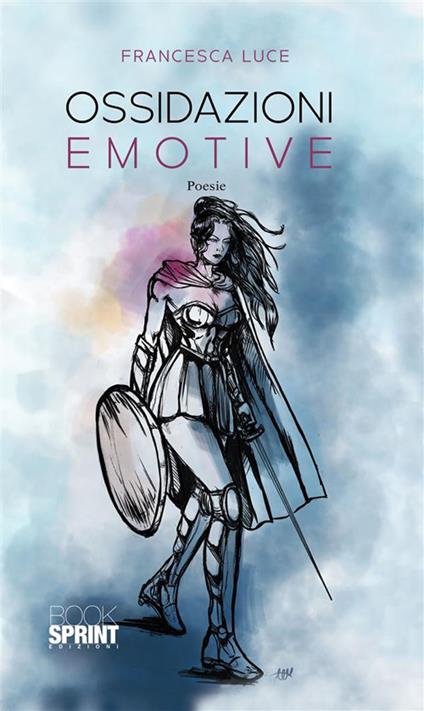 Ossidazioni emotive - Francesca Luce - ebook
