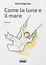 Come la luna e il mare