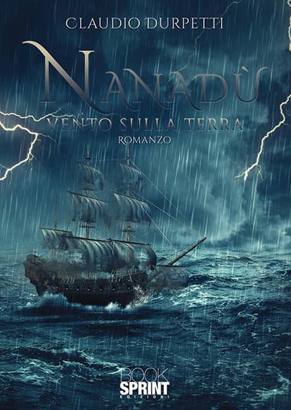 Nanadù. Vento sulla terra - Claudio Durpetti - copertina
