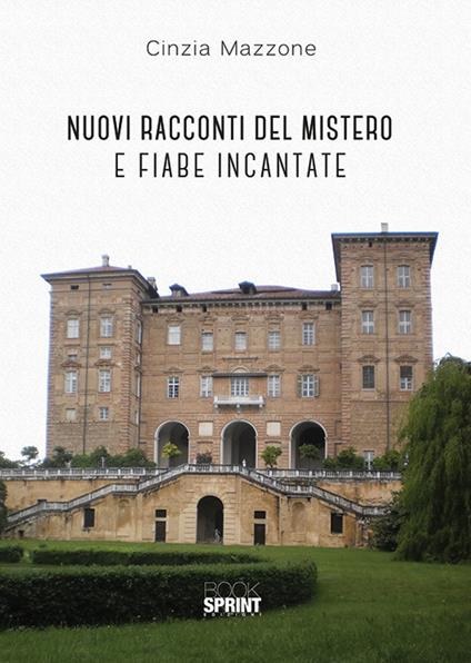 Nuovi racconti del mistero e fiabe incantate - Cinzia Mazzone - copertina