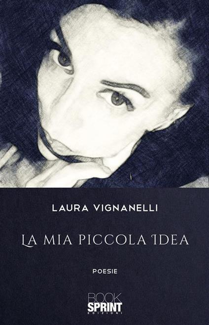 La mia piccola idea - Laura Vignanelli - ebook