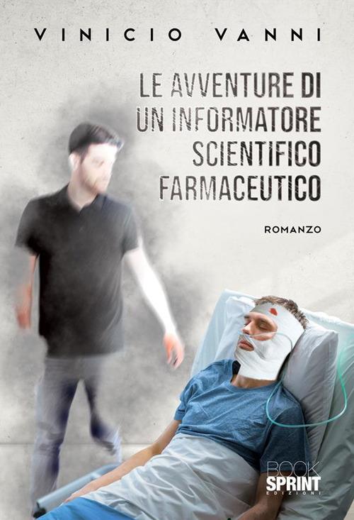Le avventure di un informatore scientifico farmaceutico - Vinicio Vanni - ebook