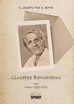 Giuseppe Bernardoni. Arte Milano (1999-2019). Ediz. illustrata