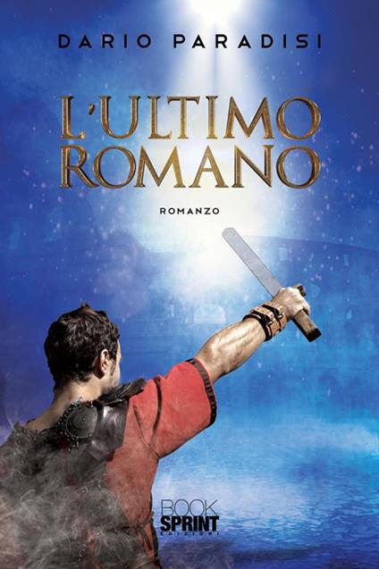 L' ultimo romano - Dario Paradisi - ebook