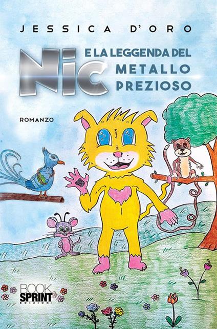 Nic e la leggenda del metallo prezioso - Jessica D'Oro - ebook