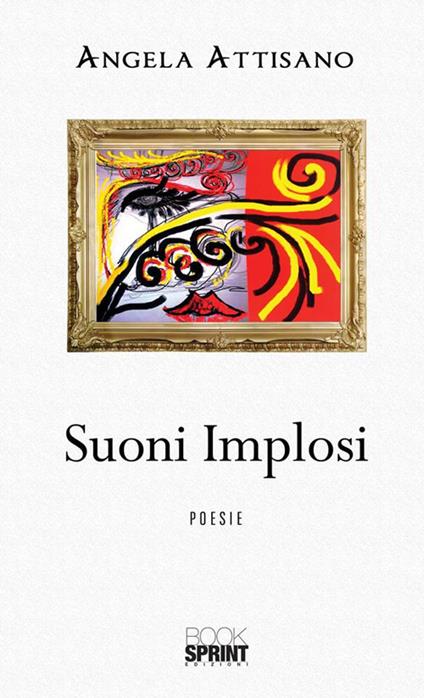 Suoni implosi - Angela Attisano - ebook