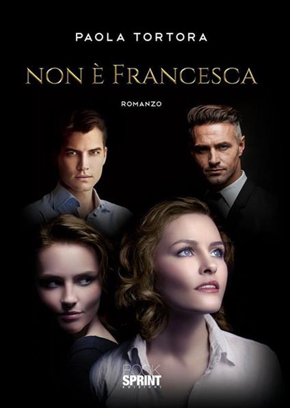 Non è Francesca - Paola Tortora - ebook