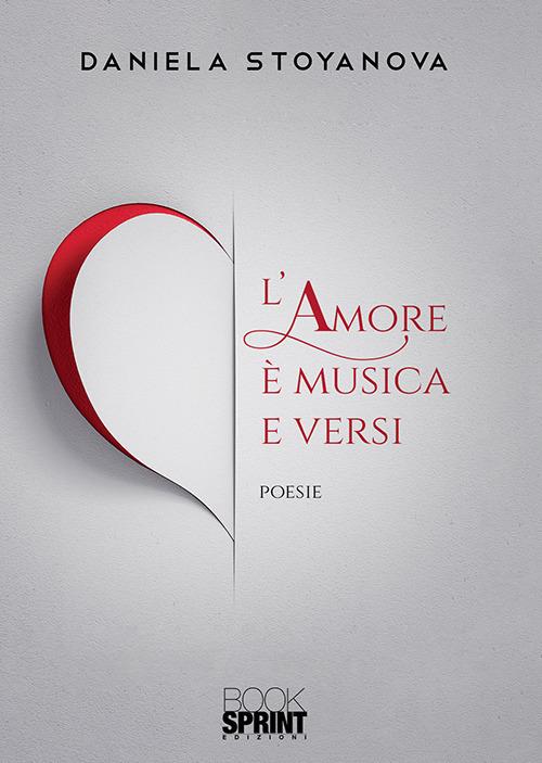 L'amore è musica e versi - Daniela Stoyanova - copertina