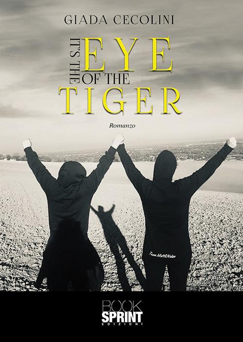 It’s the eye of the tiger - Giada Cecolini - copertina