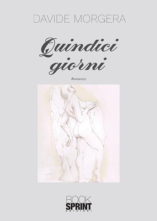 Quindici giorni - Davide Morgera - copertina