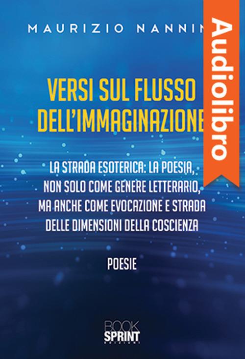 Versi sul flusso dell’immaginazione